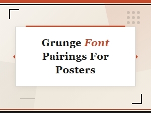 Free Grunge Font Pairings for Posters and Bold Designs