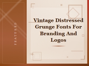 Vintage Distressed Grunge Fonts for Branding and Logos - Commercial Use Collection